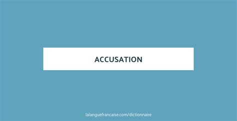 accusation definition francais.